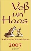 Voß un Haas. Norddeutscher Heimatkalender 2007