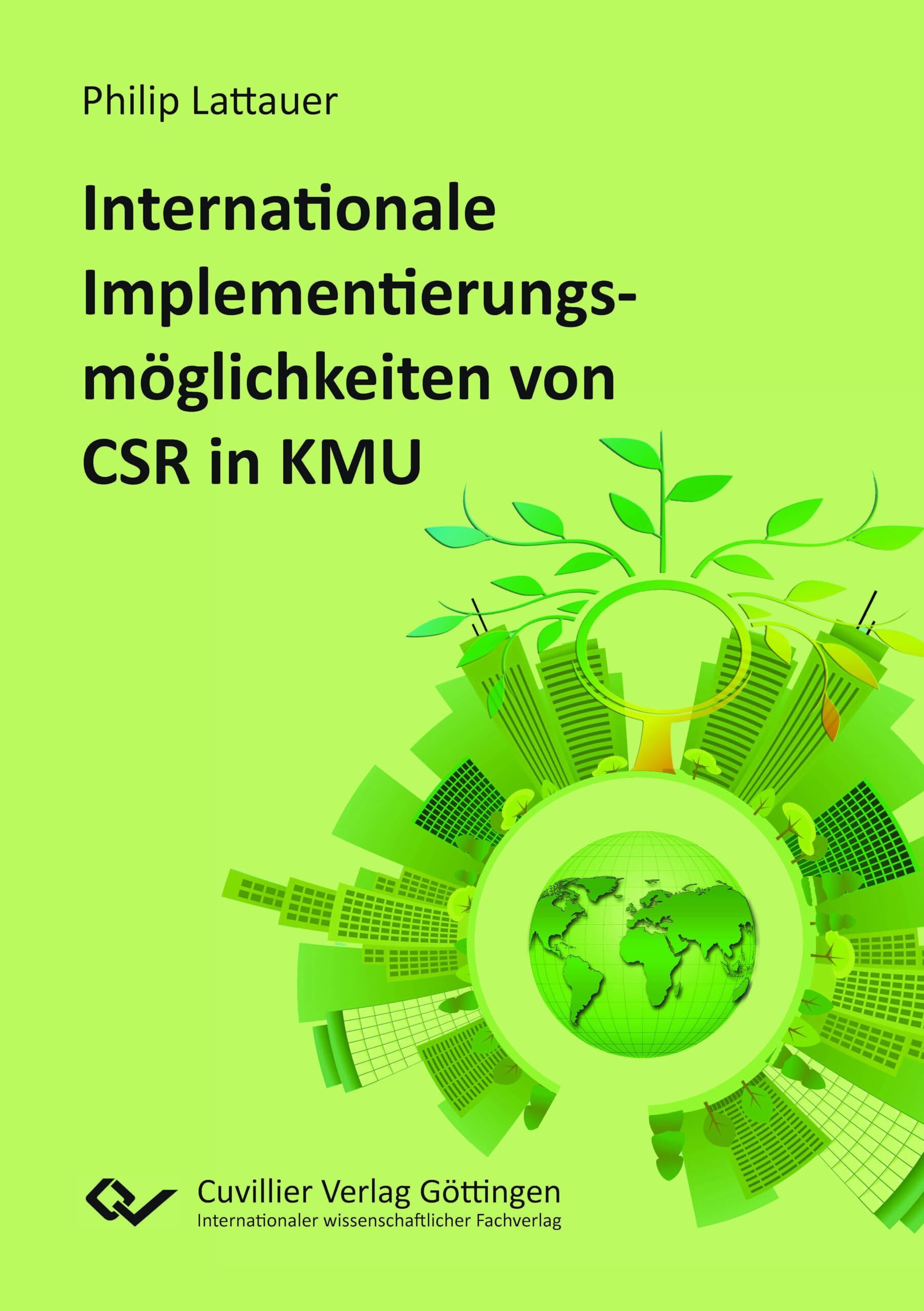 Internationale Implementierungsmöglichkeiten von Corporate Social Responsibility in klein-und mittelständischen Unternehmen
