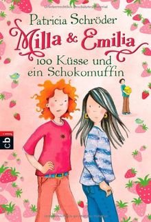 Milla & Emilia - 100 Küsse und ein Schokomuffin: Band 4