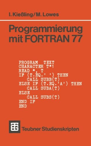 Teubner Studienskripten, Bd.89, Programmierung mit FORTRAN 77