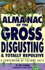 Almanac of the Gross, Disgusting, and Totally Repulsive