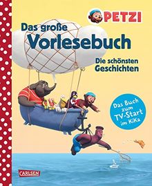 Petzi: Das große Vorlesebuch: Die schönsten Geschichten zur Fernsehserie