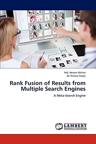 Rank Fusion of Results from Multiple Search Engines: A Meta-Search Engine