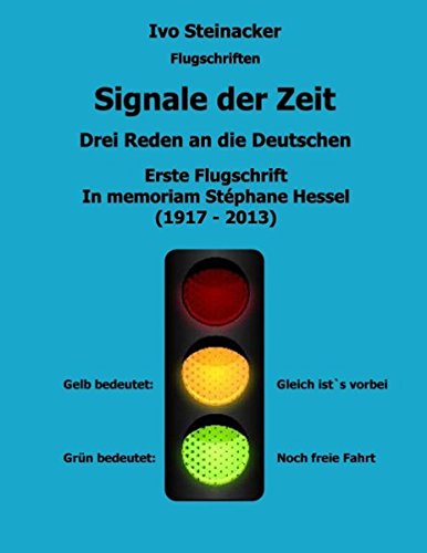 Signale der Zeit - Flugschrift 1: Drei Reden an die Deutschen
