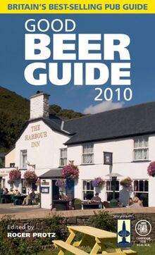 Good Beer Guide 2010: Britain's Best-Selling Pub-Guide