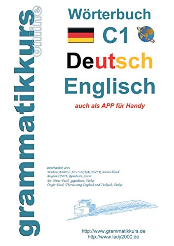 Wörterbuch C1 Deutsch - Englisch: Lernwortschatz Vorbereitung C1 Prüfung TELC oder Goethe Institut (Wörterbücher A1 A2 B1 B2 C1)