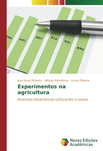 Experimentos na agricultura: Análises estatísticas utilizando o sisvar