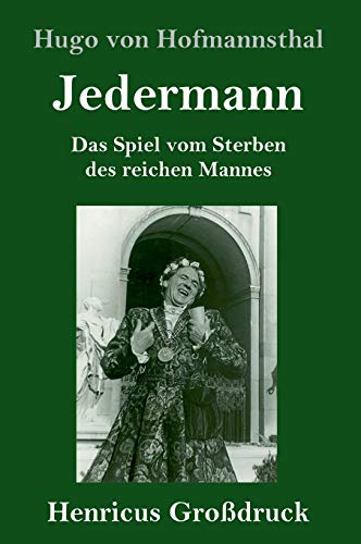 Jedermann (Großdruck): Das Spiel vom Sterben des reichen Mannes