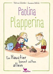 Paolina Plapperina - Ein Haustier kommt selten allein