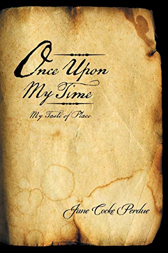 Once Upon My Time: My Taste of Place