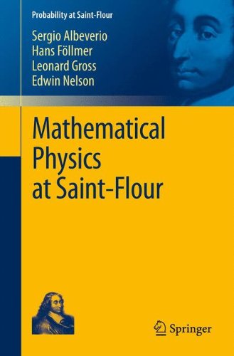 Mathematical Physics at Saint-Flour (Probability at Saint-Flour)