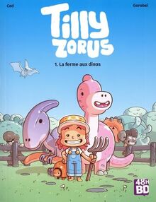 Tilly Zorus T1 - La ferme aux dinos: 48h de la BD 2024
