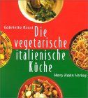 Die vegetarische italienische Küche