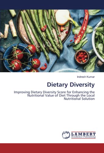 Dietary Diversity: Improving Dietary Diversity Score for Enhancing the Nutritional Value of Diet Through the Local Nutritional Solution