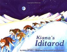 Kiana's Iditarod (Last Wilderness Adventure)