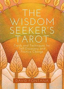 The Wisdom Seeker's Tarot: Cards and Techniques for Self-Discovery and Positive Change