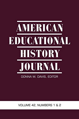 American Educational History Journal: Volume 42 # 1-2