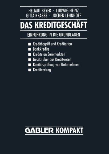 Das Kreditgeschaft (German Edition): Einführung in die Grundlagen