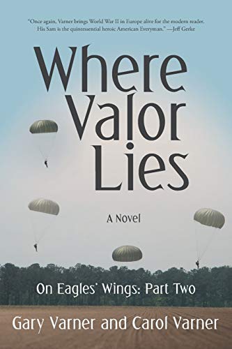 Where Valor Lies: On Eagles' Wings: Part Two