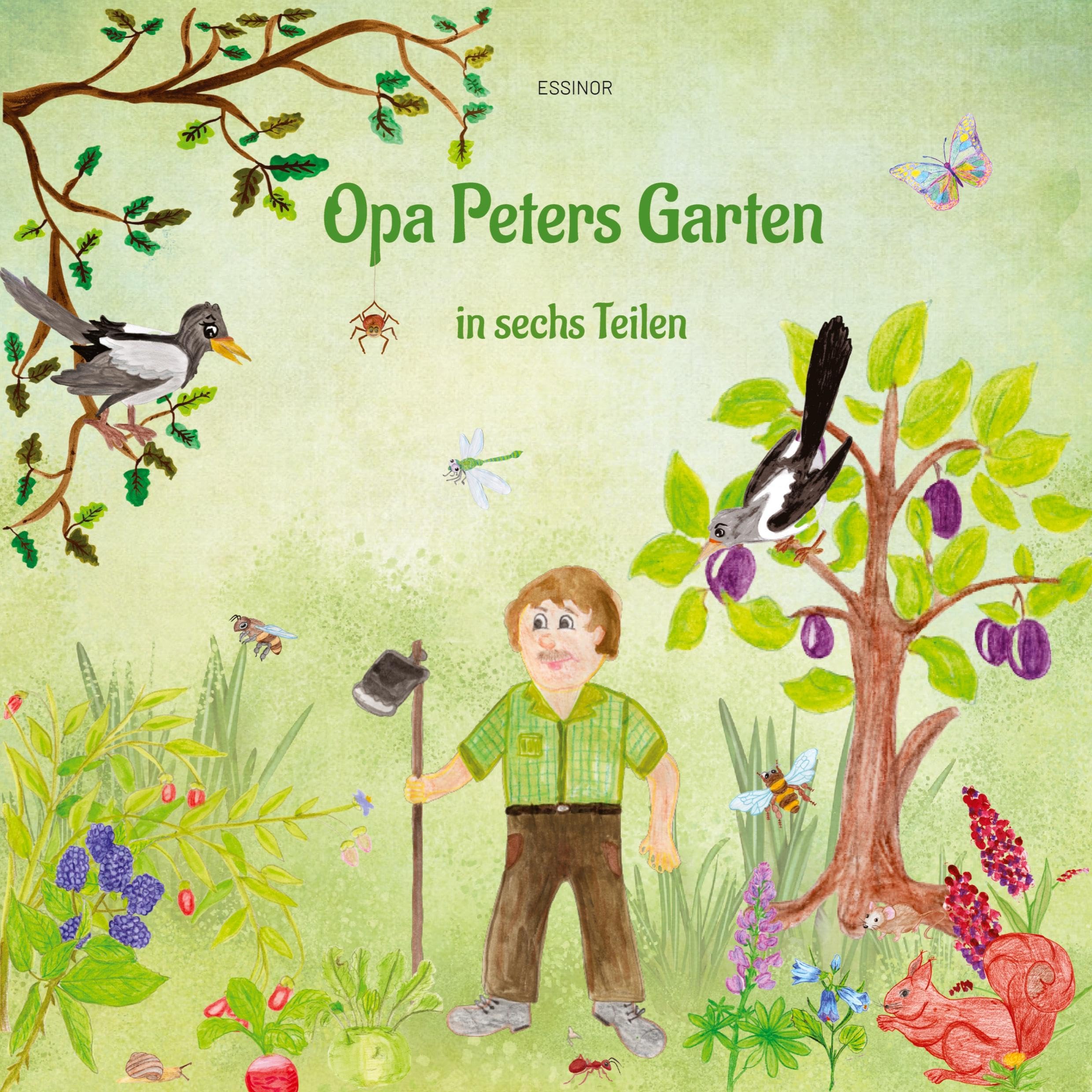 Opa Peters Garten: Teile 1 bis 6