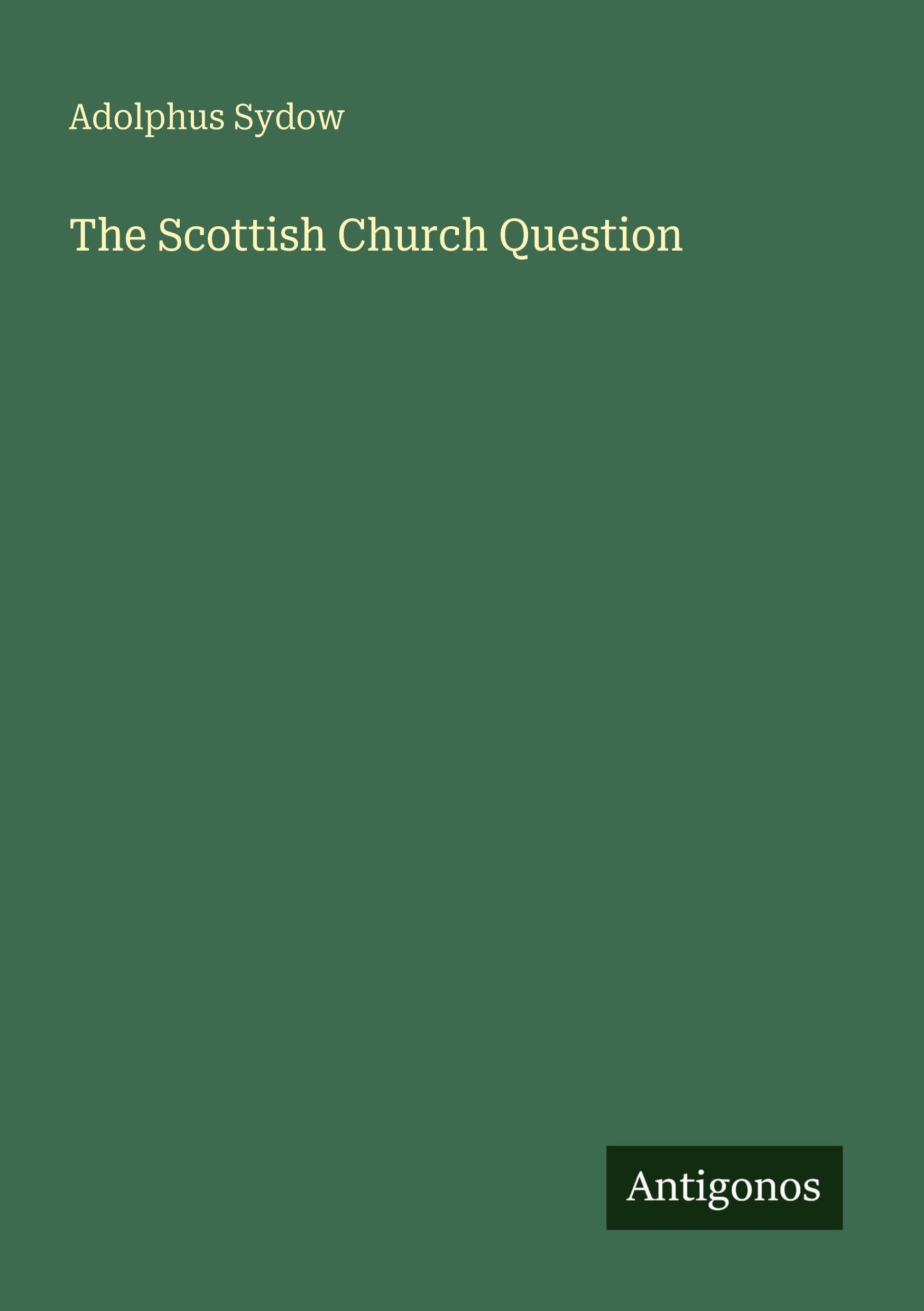 The Scottish Church Question