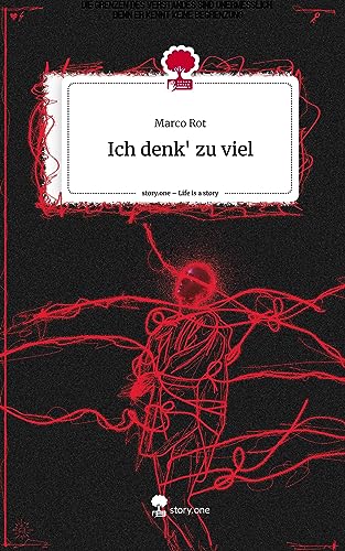 Ich denk' zu viel. Life is a Story - story.one