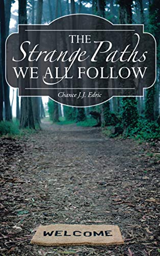 The Strange Paths We All Follow (Chance Encounters Trilogy, Band 1)