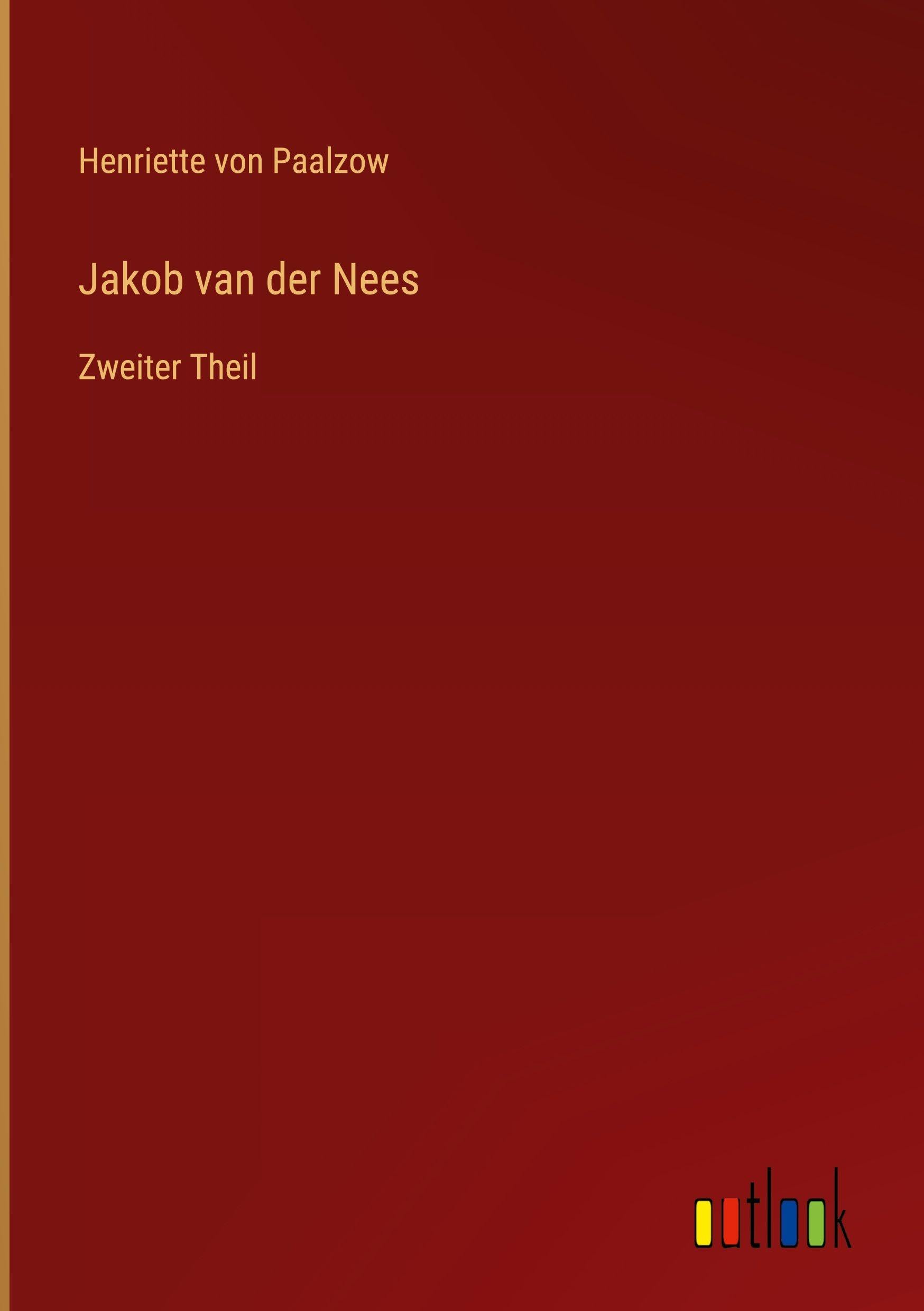 Jakob van der Nees: Zweiter Theil