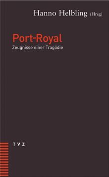 Port Royal. Zeugnisse einer Tragödie