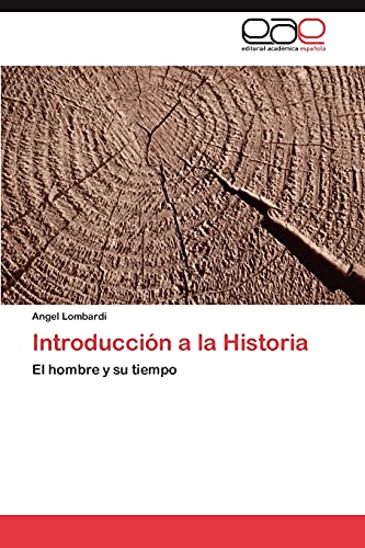 Introducción a la Historia: El hombre y su tiempo
