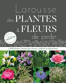 Larousse des plantes et fleurs de jardin