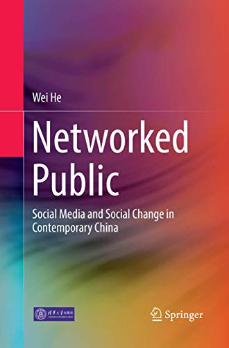 Networked Public: Social Media and Social Change in Contemporary China