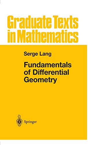 Serge Lang Fundamentals Of Differential Geometry (Graduate Texts In Mathematics) (Graduate Texts In Mathematics, 191, Band 191)