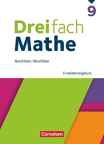 Dreifach Mathe - Nordrhein-Westfalen - Ausgabe 2022 - 9. Schuljahr: Erweiterungskurs - Schulbuch - Mit digitalen Hilfen, Erklärfilmen und Wortvertonungen