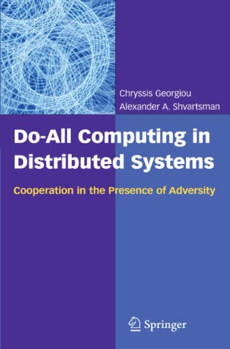 Do-All Computing in Distributed Systems: Cooperation in the Presence of Adversity