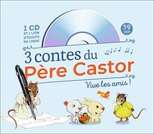 3 contes du Père Castor : vive les amis !