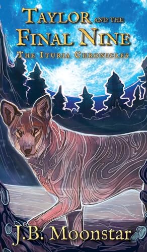Taylor and the Final Nine (Ituria Chronicles)