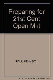 Preparing for 21st Cent Open Mkt