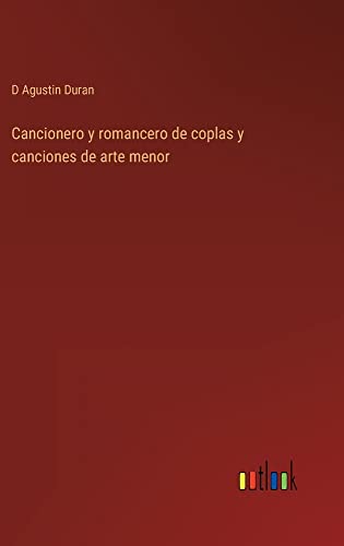 Cancionero y romancero de coplas y canciones de arte menor