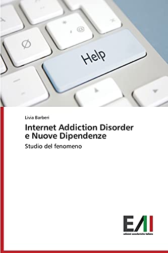 Internet Addiction Disorder e Nuove Dipendenze: Studio del fenomeno