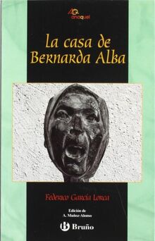 La casa de Bernarda Alba (Castellano - JUVENIL - ANAQUEL, Band 45)