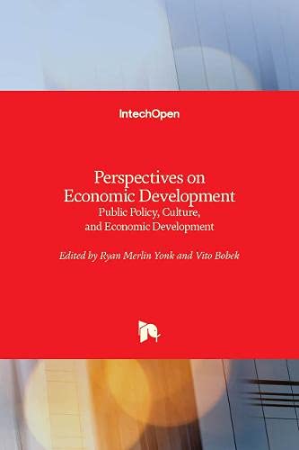 Perspectives on Economic Development: Public Policy, Culture, and Economic Development