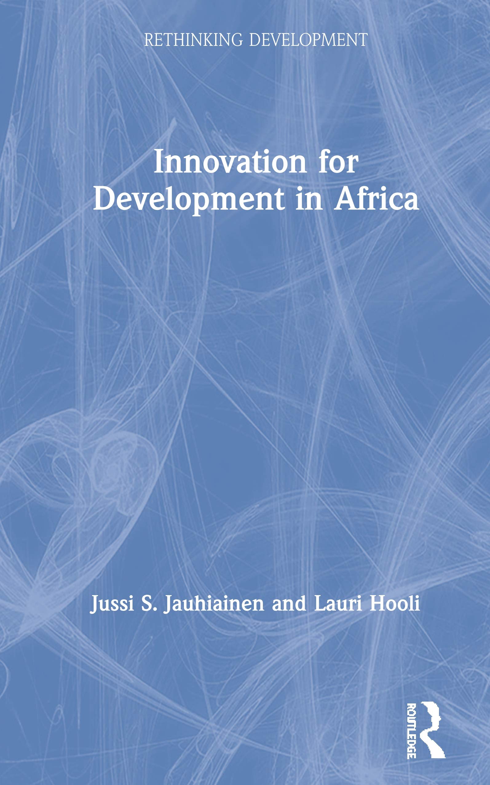 Innovation for Development in Africa (Rethinking Development)