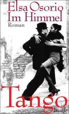 Im Himmel Tango: Roman