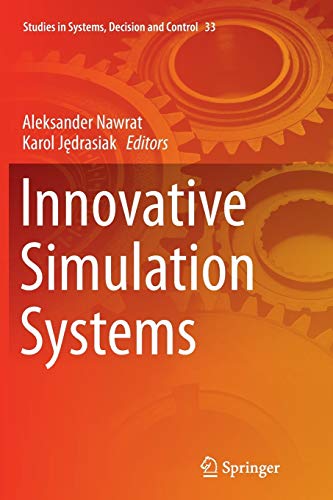 Innovative Simulation Systems (Studies in Systems, Decision and Control, Band 33)