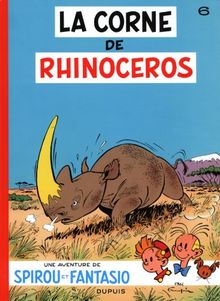 Une aventure de Spirou et Fantasio. Vol. 6. La corne de rhinocéros