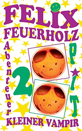Felix Feuerholz 2: Kleiner Vampir