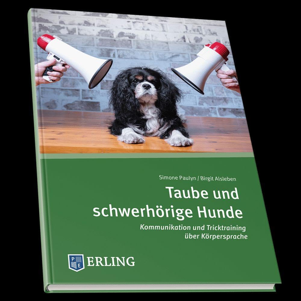 Taube und schwerhörige Hunde: Kommunikation und Tricktraining über Körpersprache