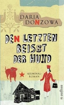 Den Letzten beißt der Hund: Kriminalroman (Tanja ermittelt)