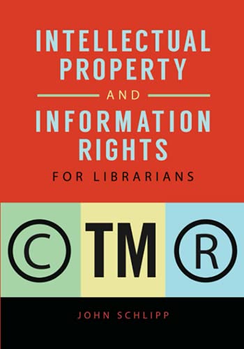 Intellectual Property and Information Rights for Librarians